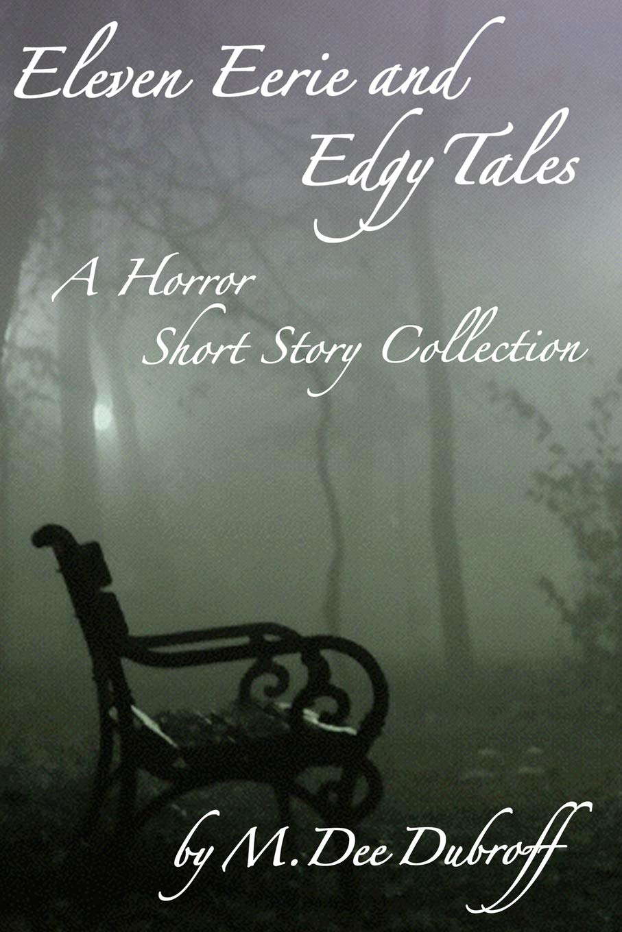 Eleven Eerie and Edgy Tales: A Horror Short Story Collection poster