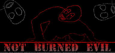 Not Burned Evil capsule