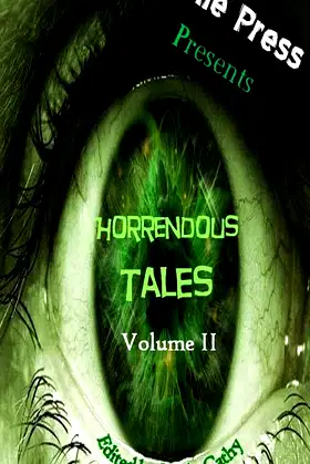 Vile Press Presents: Horrendous Tales (Volume II) poster