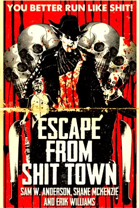 Escape from Shit Town poster