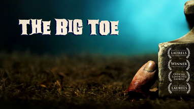 The Big Toe - Short Horror Film with a Spooky Ghost poster