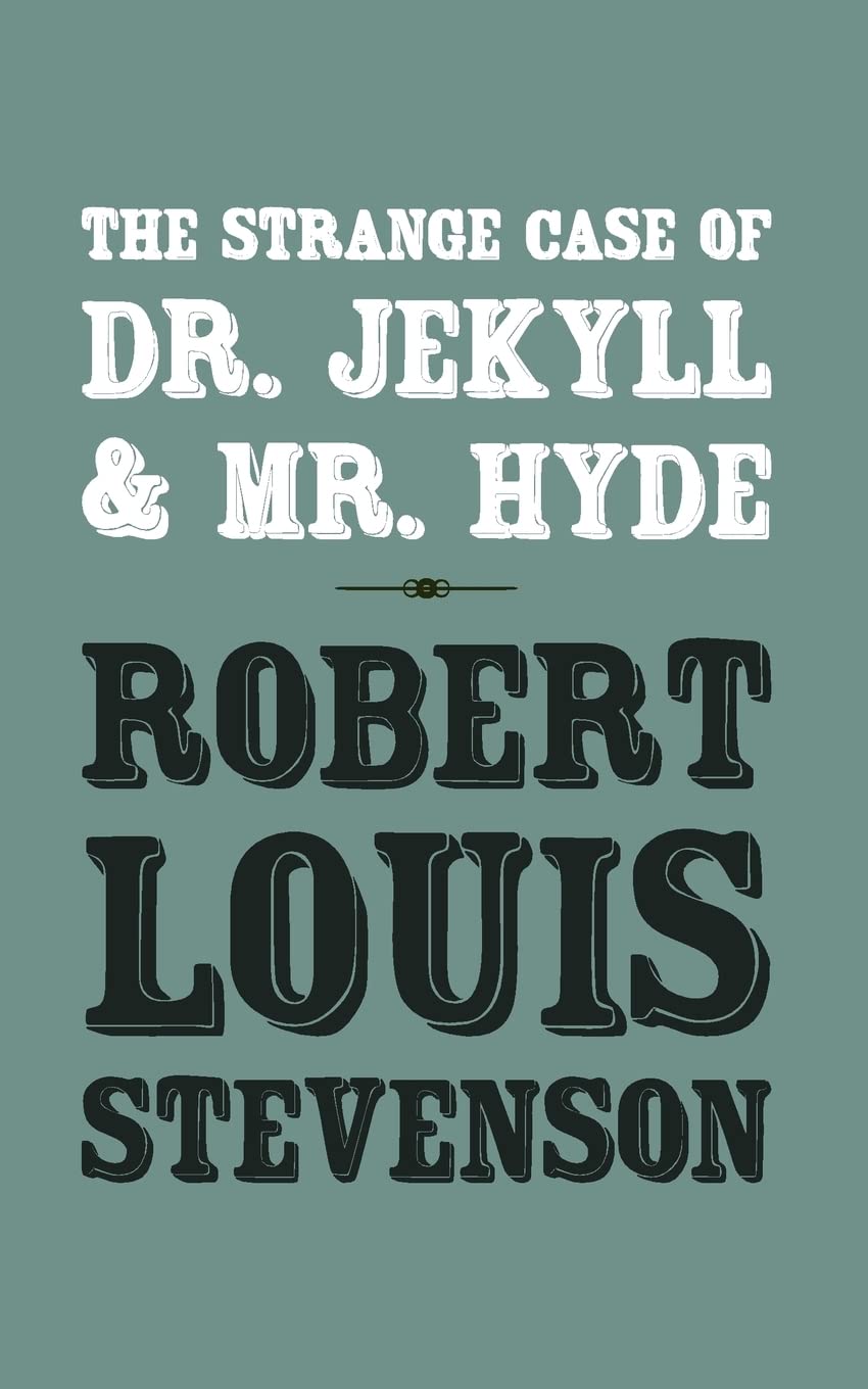 The Strange Case of Dr. Jekyll and Mr. Hyde: Original and Unabridged poster