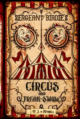 Sergeant Birdie's Circus And Freak Show poster