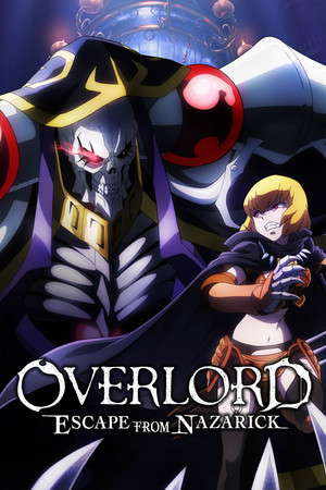 OVERLORD: ESCAPE FROM NAZARICK poster