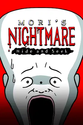 Mori's Nightmare : Hide and seek poster