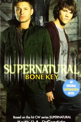 Supernatural: Bone Key (Supernatural Series, 3) poster