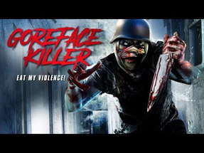 GOREFACE KILLER poster