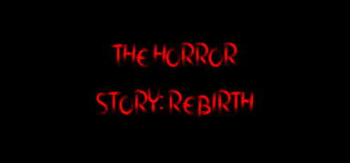 The Horror Story: Rebirth capsule