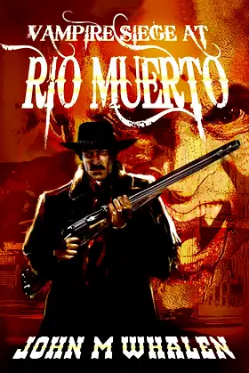 Vampire Siege at Rio Muerto poster