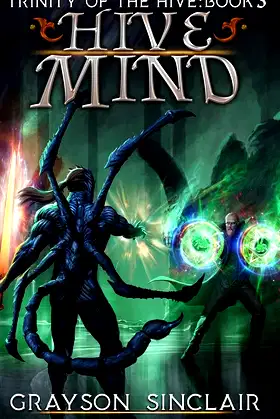 Hive Mind: A Dark Fantasy LitRPG (Trinity of the Hive) poster