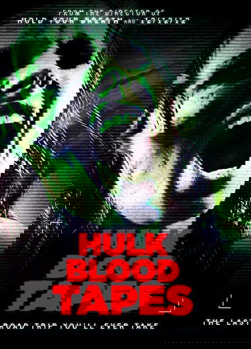 Hulk Blood Tapes poster