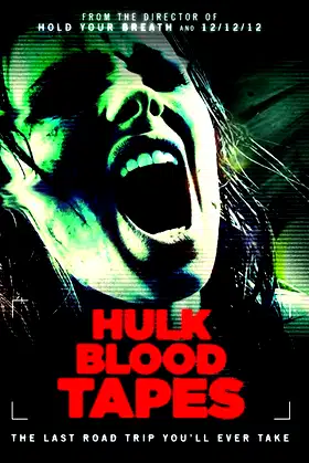 Hulk Blood Tapes poster