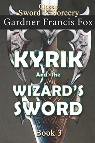 Kyrik and the Wizard's Sword Book #3: Revised (Sword & Sorcery) poster