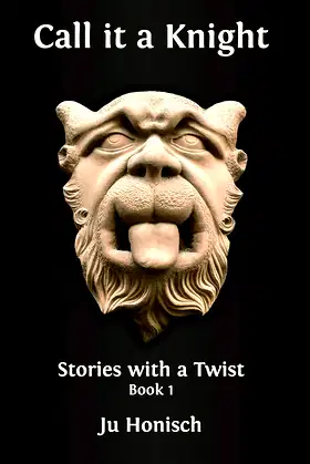 Call it a Knight (Stories with a Twist Book 1) poster