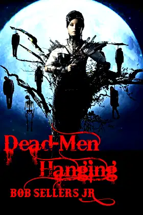 Dead-Men Hanging (Tales of the Weird Wild West Book 3) poster