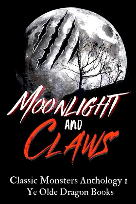 Moonlight and Claws: Classic Monsters Anthology 1 poster