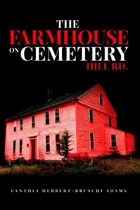 The Farmhouse on Cemetery Hill Rd (New England Historical Horror) poster
