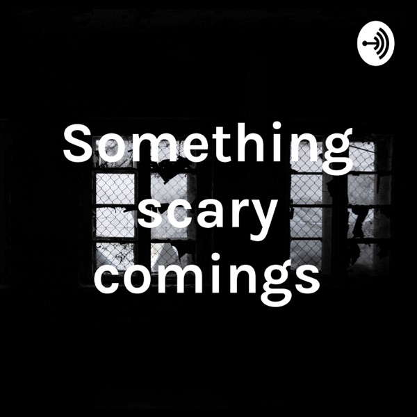 Something scary comings poster