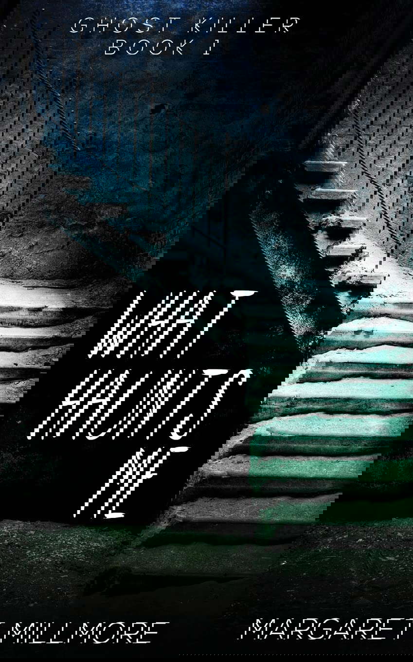 What Haunts Me (Ghost Killer) poster
