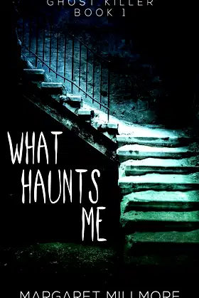 What Haunts Me (Ghost Killer) poster