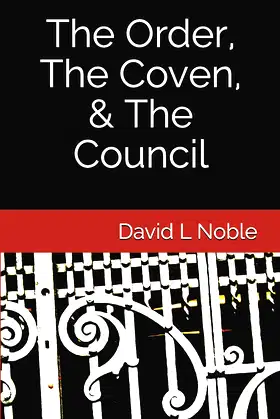 The Order, The Coven, & The Council poster
