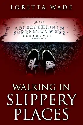 Walking in Slippery Places poster