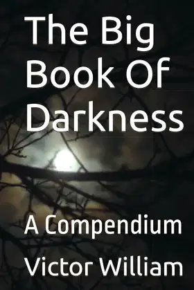 The Big Book Of Darkness: A Compendium poster