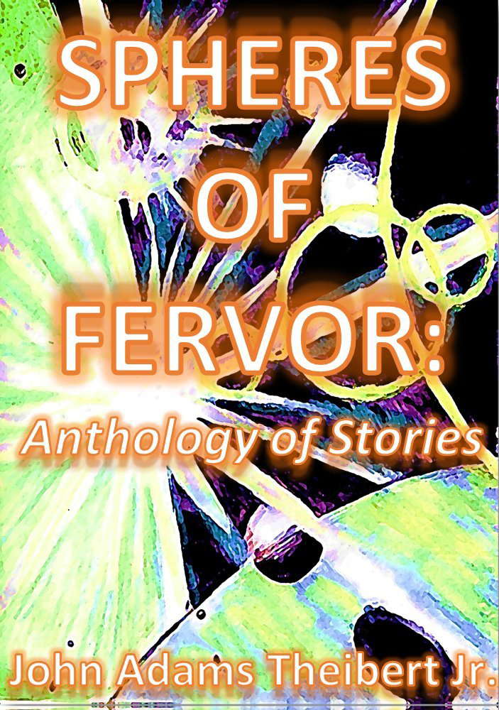 Spheres of Fervor: Anthology of Stories poster