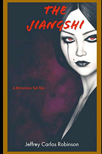 The Jiangshi: A Brimstone Tall Tale (Brimstone Tall Tales) poster