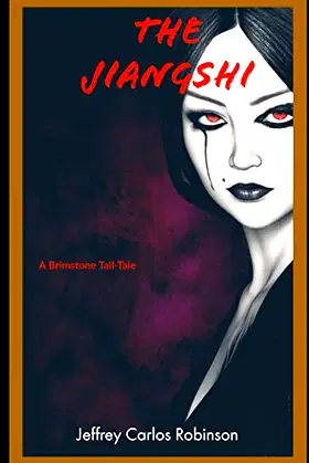 The Jiangshi: A Brimstone Tall Tale (Brimstone Tall Tales) poster