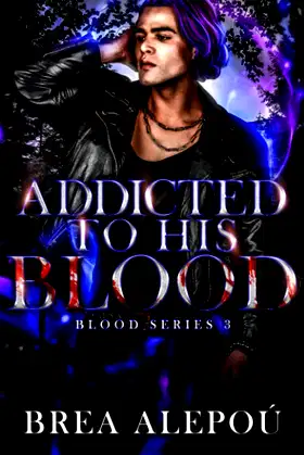Addicted to His Blood (Blood Series) poster