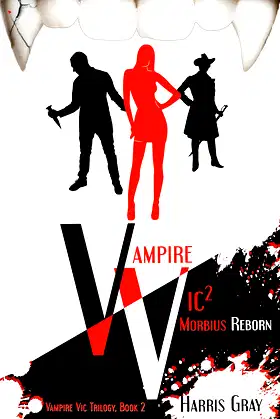 Vampire Vic2: Morbius Reborn (Vampire Vic Trilogy) poster