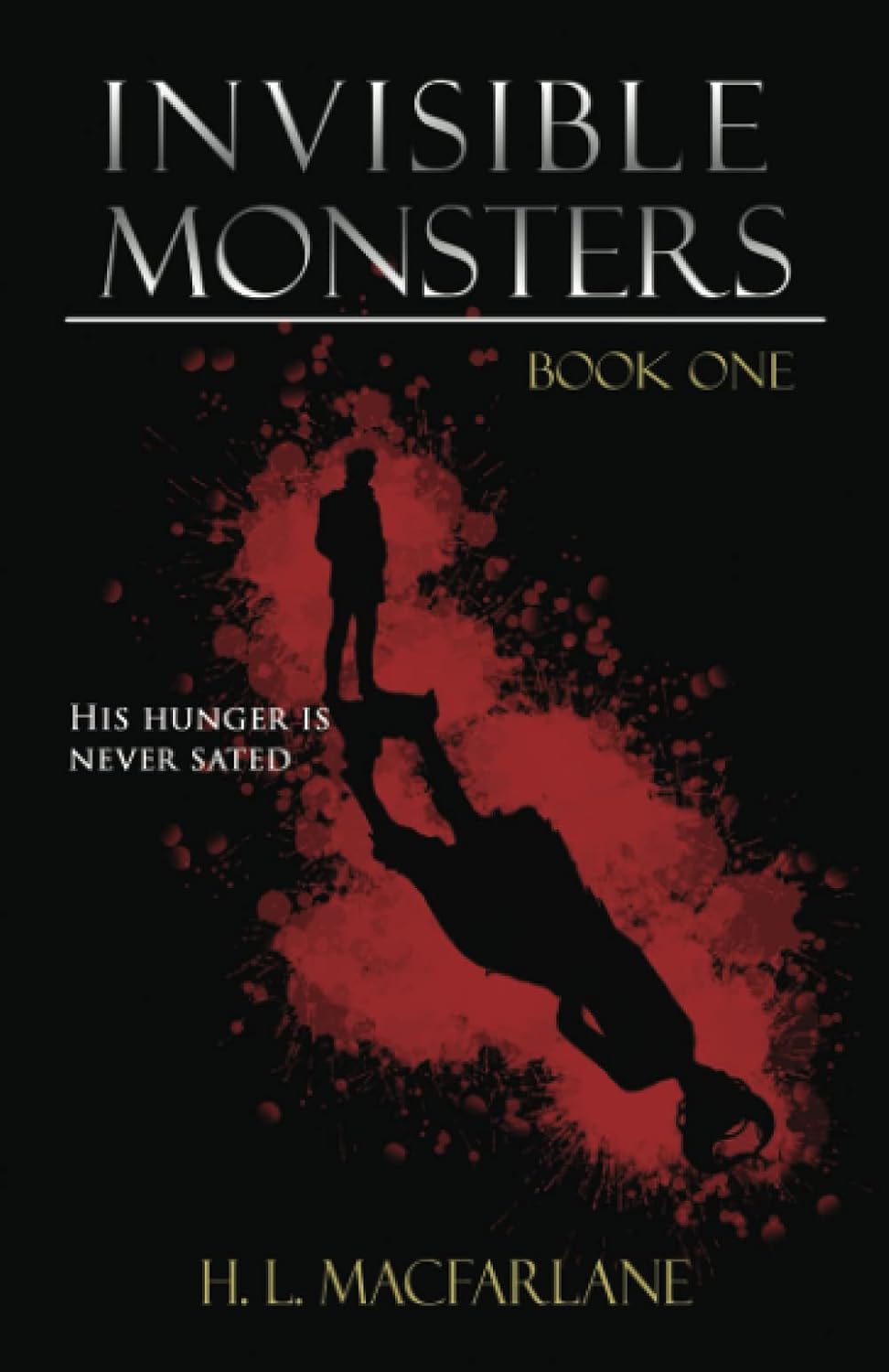Invisible Monsters: A Dark Fantasy Horror (Monsters Trilogy) poster