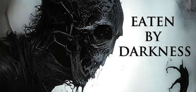 Eaten by Darkness capsule