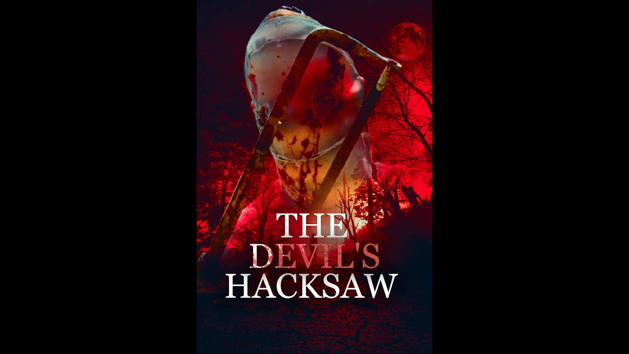 THE DEVIL'S HACKSAW