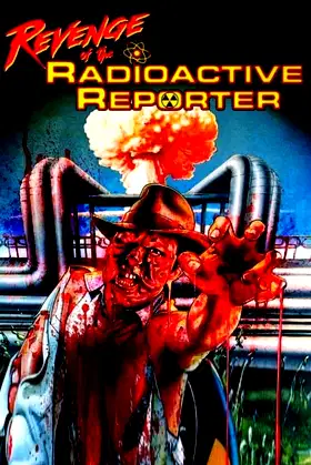 Revenge of the Radioactive Reporter poster