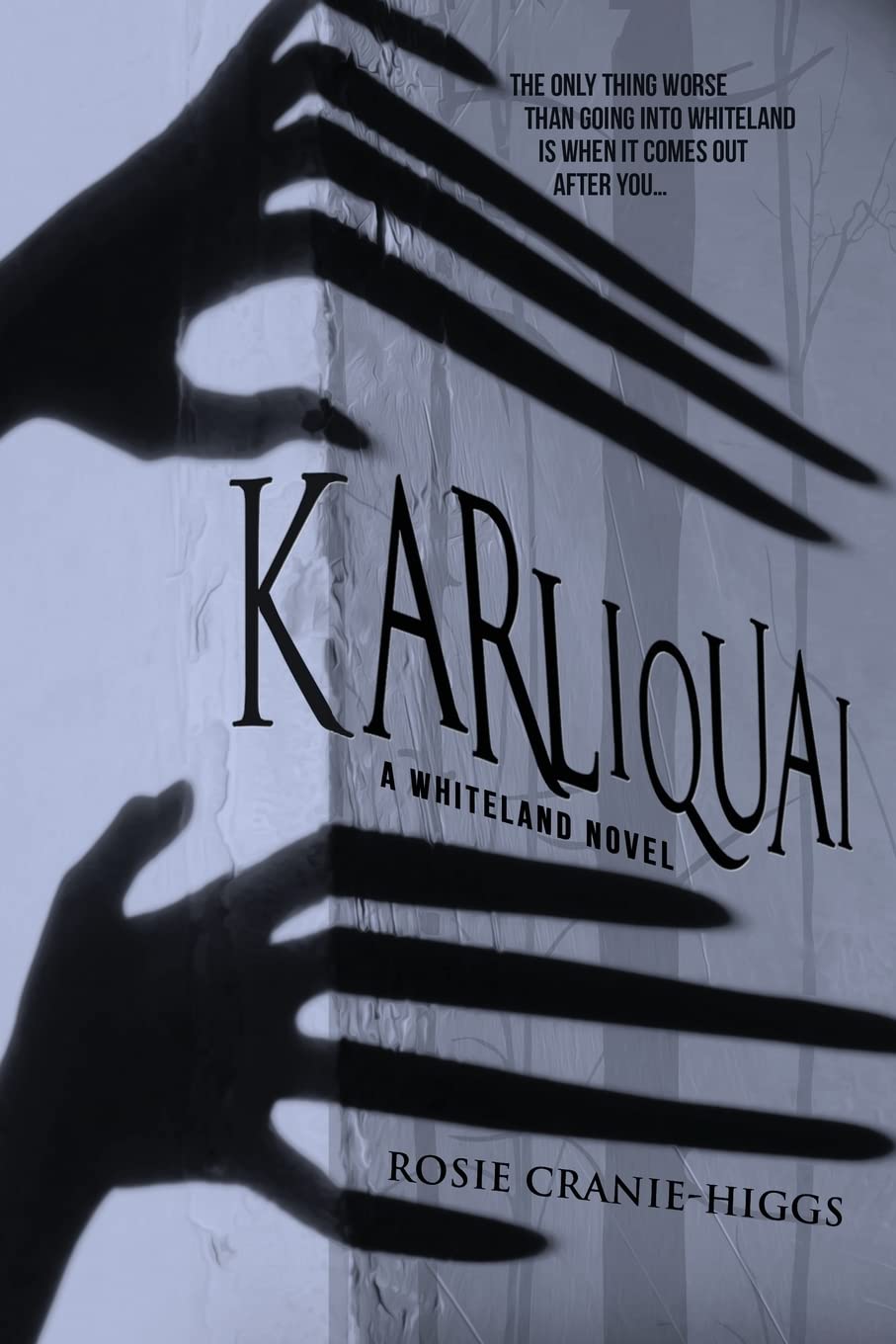 Karliquai (The Whiteland Novels) poster