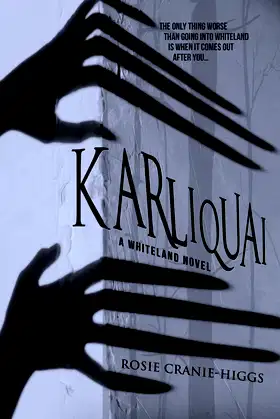 Karliquai (The Whiteland Novels) poster