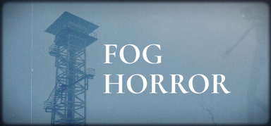 Fog Horror capsule