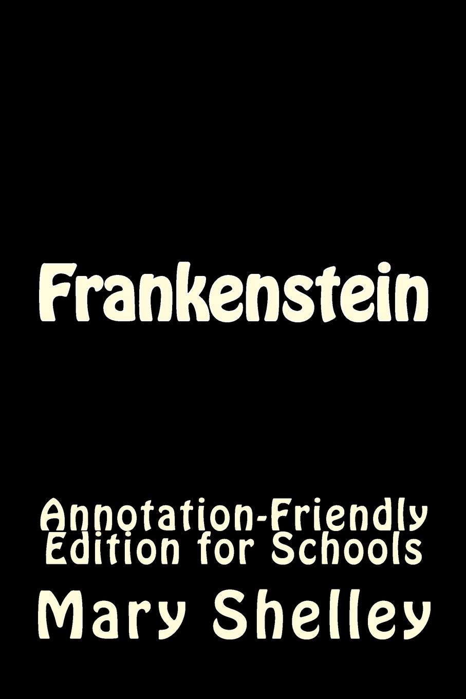 Frankenstein: Annotation-Friendly Edition for Schools poster