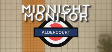 Midnight Monitor: Aldercourt capsule