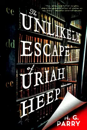 The Unlikely Escape of Uriah Heep: A Novel poster