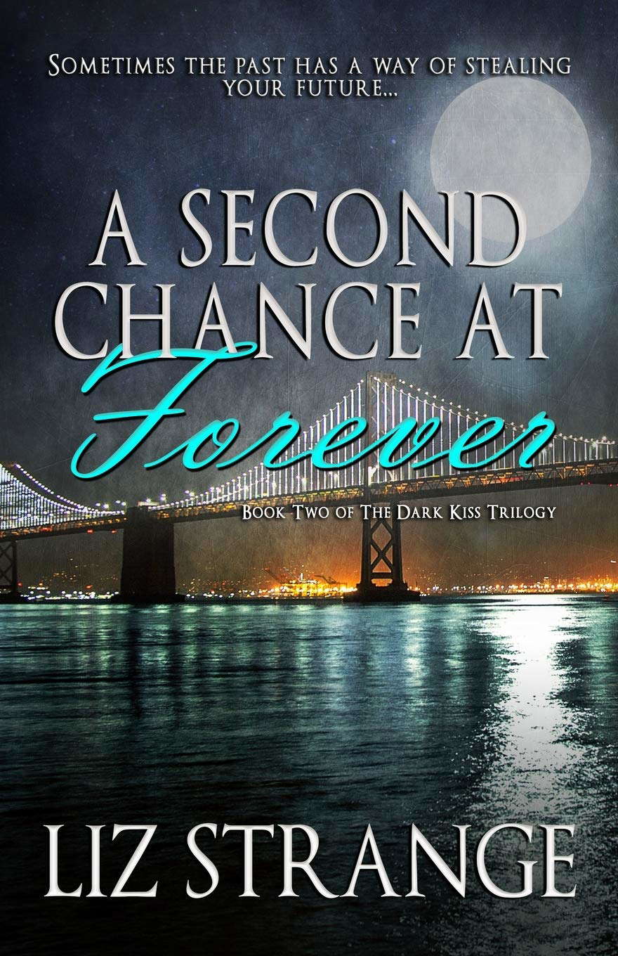 A Second Chance at Forever (The Dark Kiss Trilogy) poster