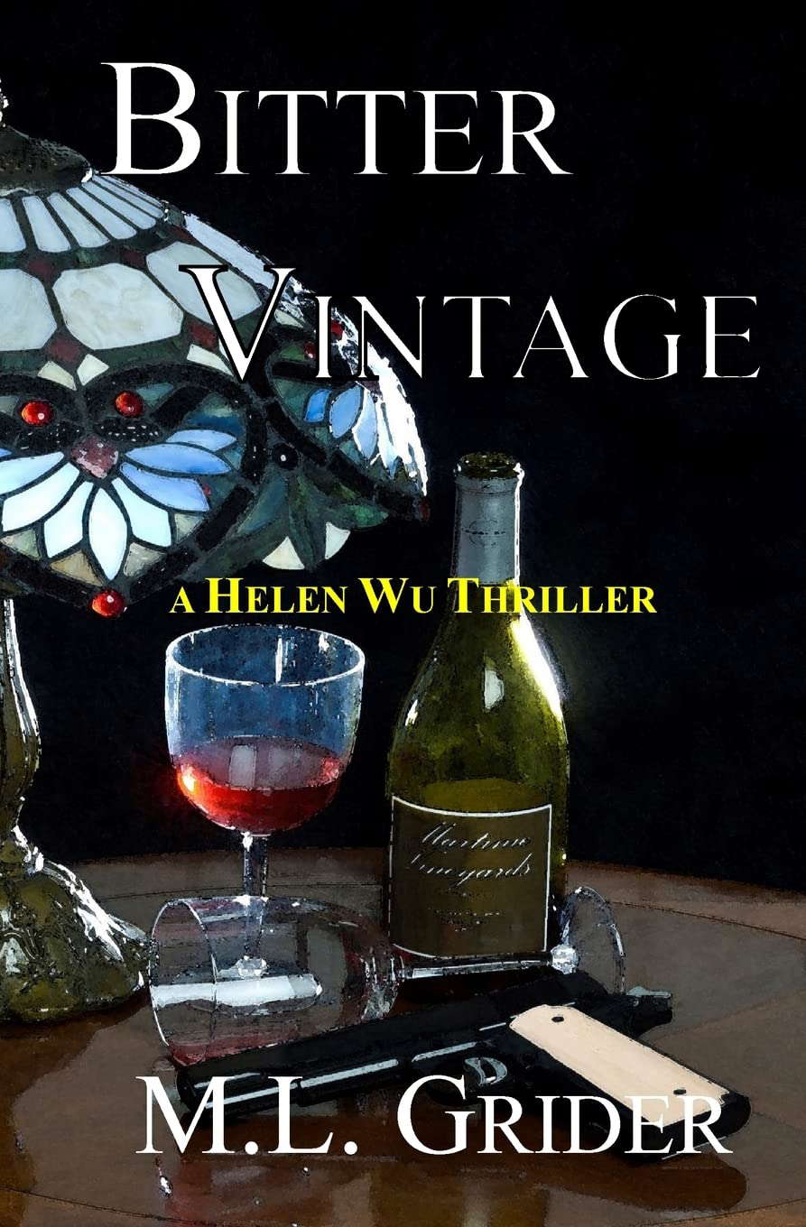 Bitter Vintage: A Helen Wu Thriller poster