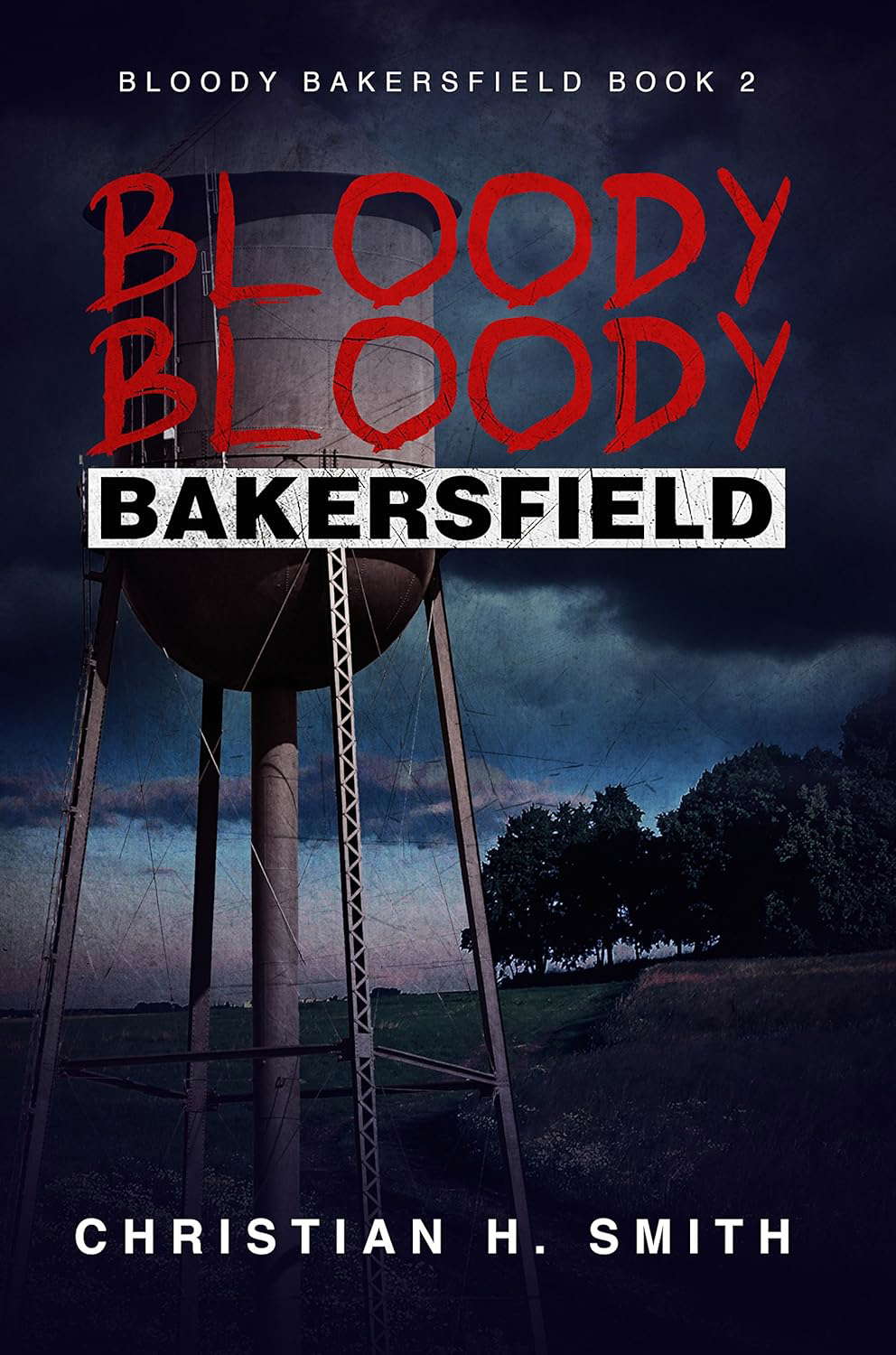 Bloody Bloody Bakersfield (Bloody Bakersfield Book 2) poster