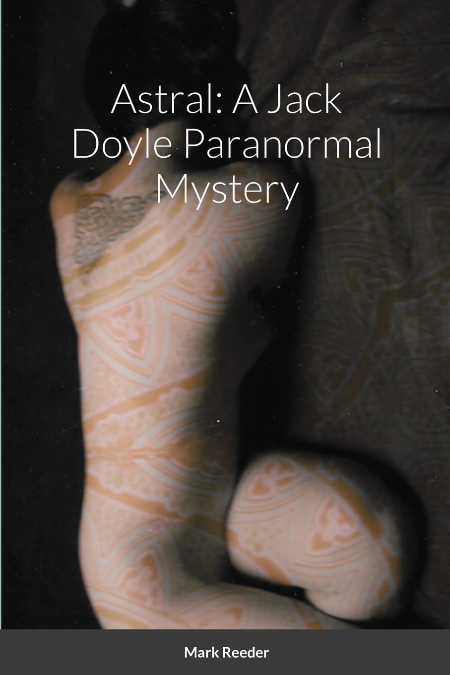 Astral: A Jack Doyle Paranormal Mystery poster