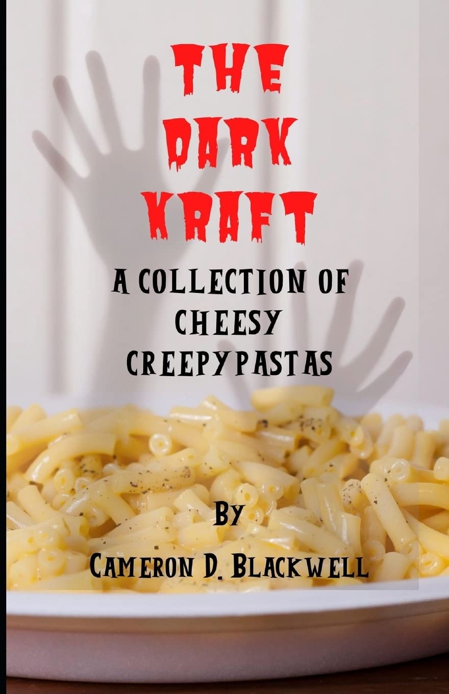 The Dark Kraft: A Collection of Cheesy Creepypastas poster