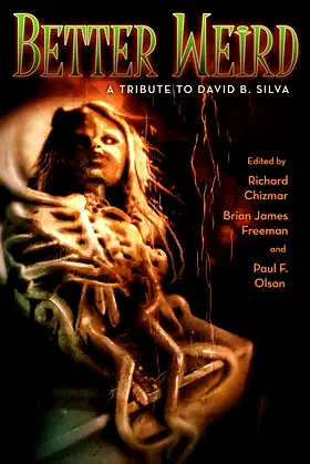 Better Weird: A Tribute to David B. Silva poster