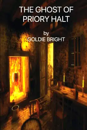 The Ghost of Priory Halt (Goldie Bright - Easy Reading Series) poster