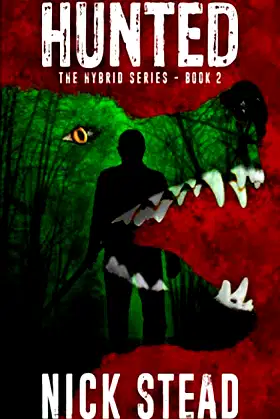 Hunted: A blood and guts werewolf horror series (The Hybrid Series) poster
